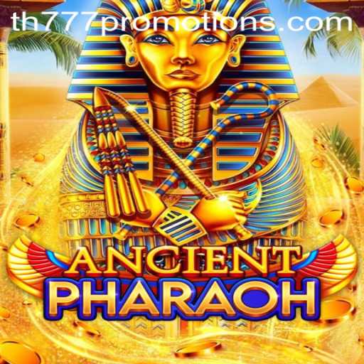 Exploring the Mysteries of 'AncientPharaoh' – Unveiling the Secrets of th777