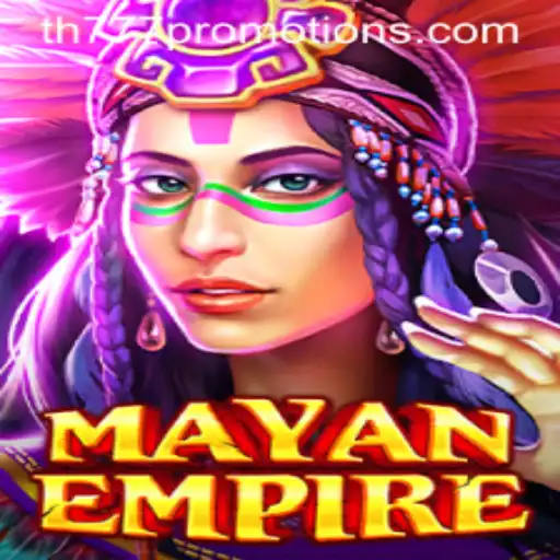 Explore the Thrilling World of MayanEmpire with th777